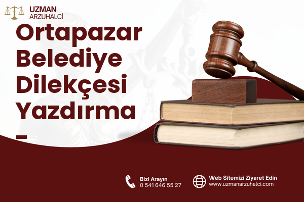 Ortapazar Belediye Dilekçesi Yazdırma - Osmangazi
