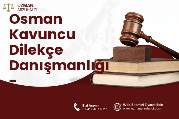 Osman Kavuncu Dilekçe Danışmanlığı - Melikgazi
