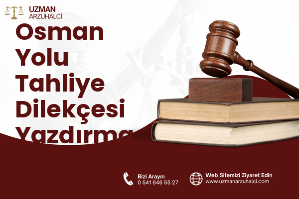 Osman Yolu Tahliye Dilekçesi Yazdırma - Efeler