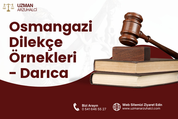 Osmangazi Dilekçe Örnekleri - Darıca