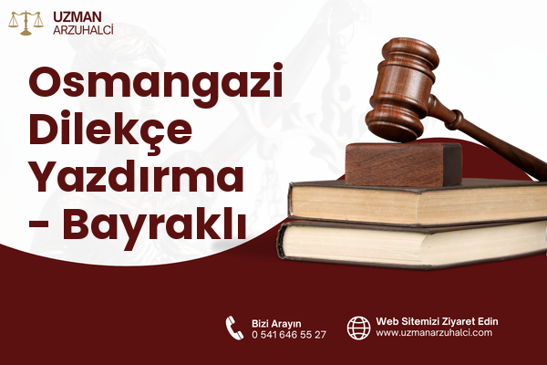 Osmangazi Dilekçe Yazdırma - Bayraklı