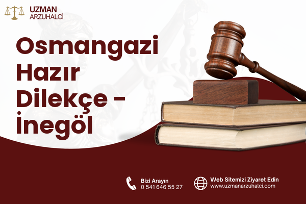 Osmangazi Hazır Dilekçe - İnegöl