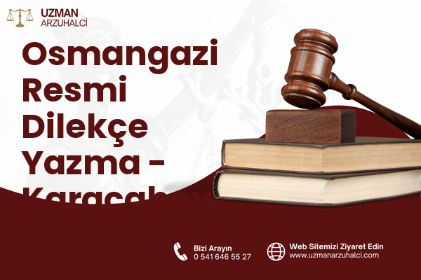 Osmangazi Resmi Dilekçe Yazma - Karacabey