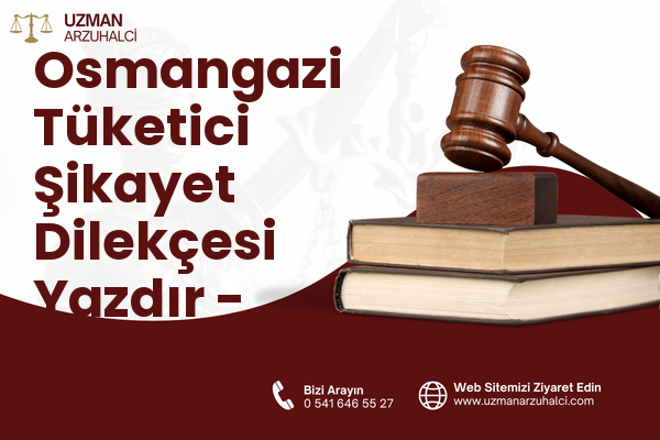 Osmangazi Tüketici Şikayet Dilekçesi Yazdır - Seyhan