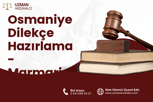Osmaniye Dilekçe Hazırlama - Marmaris
