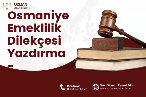 Osmaniye Emeklilik Dilekçesi Yazdırma - Bakırköy