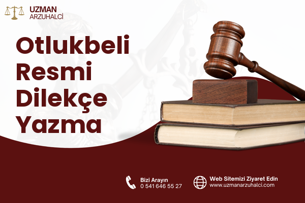 Otlukbeli Resmi Dilekçe Yazma