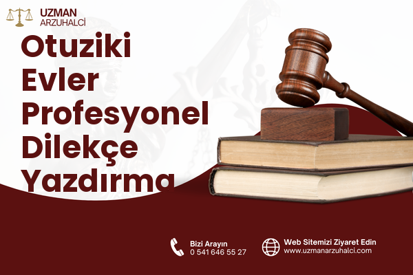 Otuziki Evler Profesyonel Dilekçe Yazdırma - Serdivan