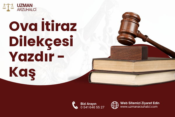 Ova İtiraz Dilekçesi Yazdır - Kaş