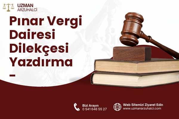 Pınar Vergi Dairesi Dilekçesi Yazdırma - Acıpayam