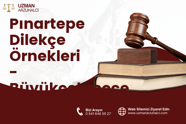 Pınartepe Dilekçe Örnekleri - Büyükçekmece