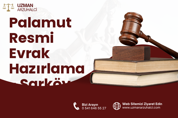 Palamut Resmi Evrak Hazırlama - Şarköy