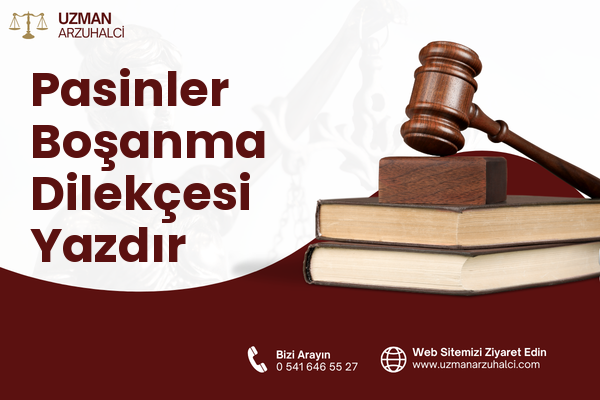 Pasinler Boşanma Dilekçesi Yazdır