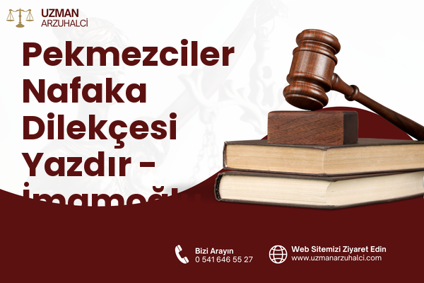 Pekmezciler Nafaka Dilekçesi Yazdır - İmamoğlu