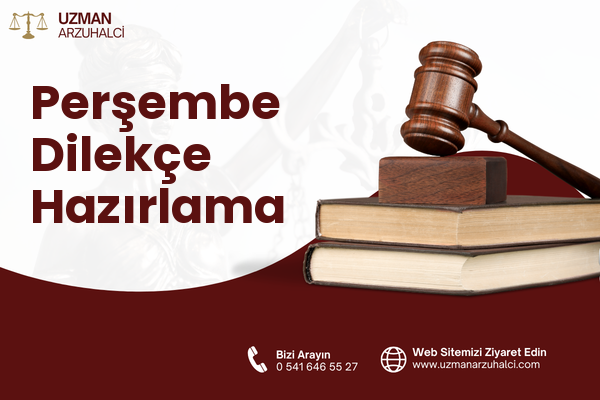 Perşembe Dilekçe Hazırlama