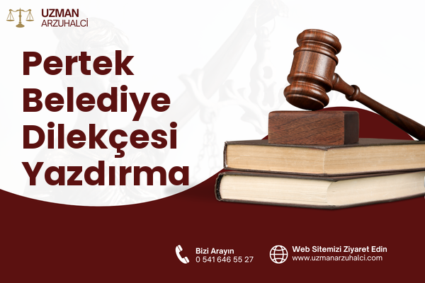 Pertek Belediye Dilekçesi Yazdırma