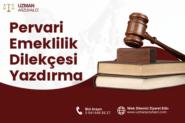Pervari Emeklilik Dilekçesi Yazdırma