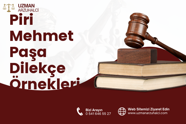 Piri Mehmet Paşa Dilekçe Örnekleri - Silivri