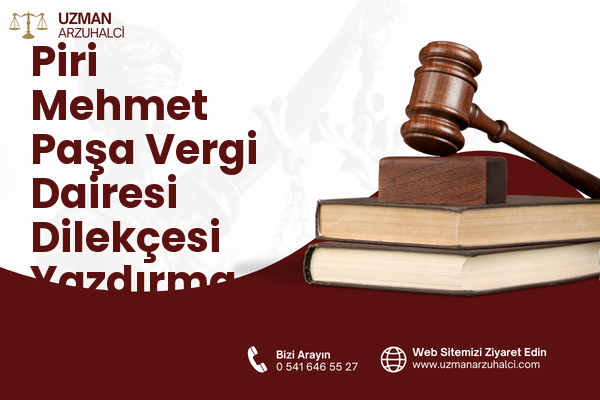 Piri Mehmet Paşa Vergi Dairesi Dilekçesi Yazdırma - Silivri