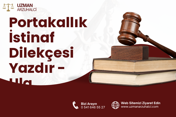 Portakallık İstinaf Dilekçesi Yazdır - Ula