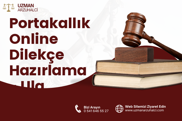 Portakallık Online Dilekçe Hazırlama - Ula