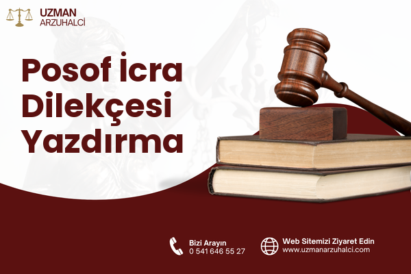 Posof İcra Dilekçesi Yazdırma