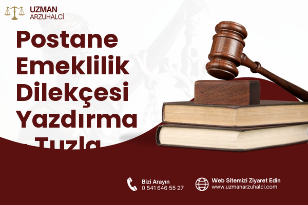 Postane Emeklilik Dilekçesi Yazdırma - Tuzla