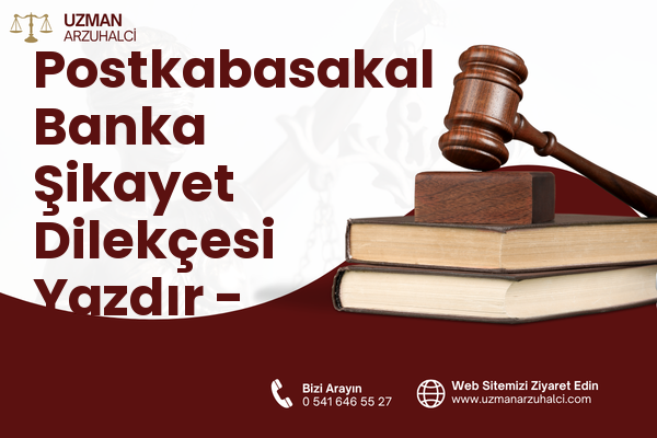 Postkabasakal Banka Şikayet Dilekçesi Yazdır - Kozan