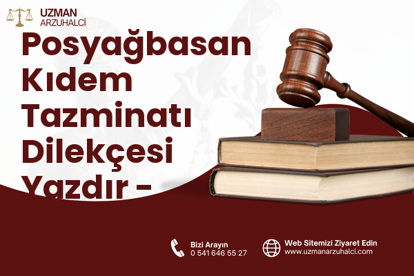 Posyağbasan Kıdem Tazminatı Dilekçesi Yazdır - Aladağ