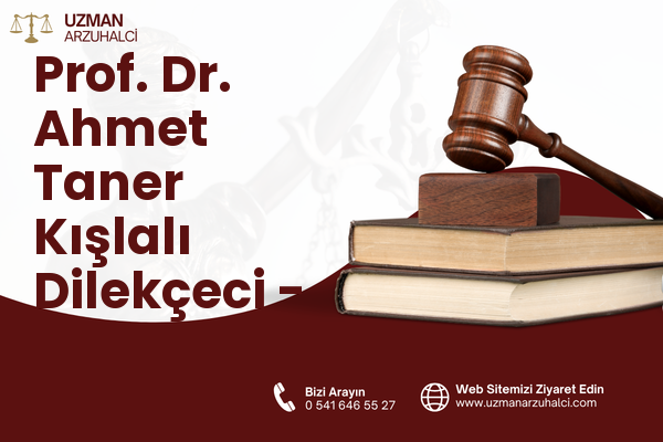 Prof. Dr. Ahmet Taner Kışlalı Dilekçeci - Çankaya