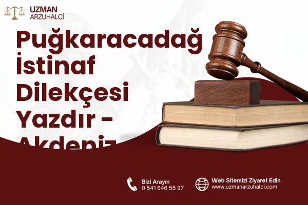 Puğkaracadağ İstinaf Dilekçesi Yazdır - Akdeniz