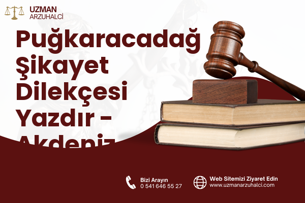Puğkaracadağ Şikayet Dilekçesi Yazdır - Akdeniz
