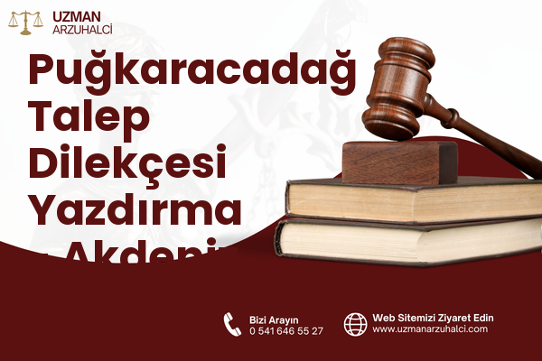 Puğkaracadağ Talep Dilekçesi Yazdırma - Akdeniz