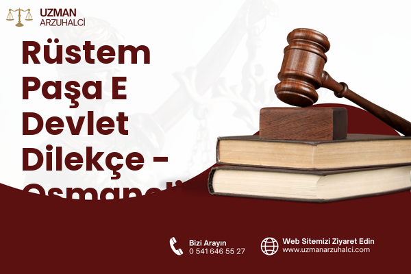 Rüstem Paşa E Devlet Dilekçe - Osmaneli