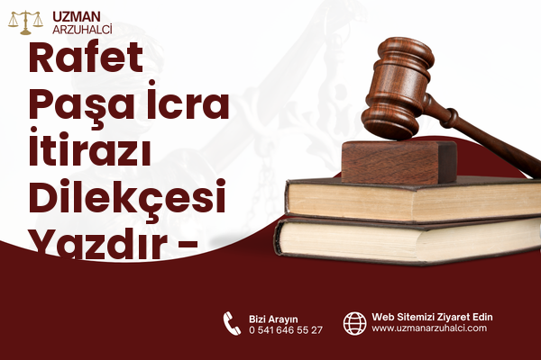 Rafet Paşa İcra İtirazı Dilekçesi Yazdır - Bornova