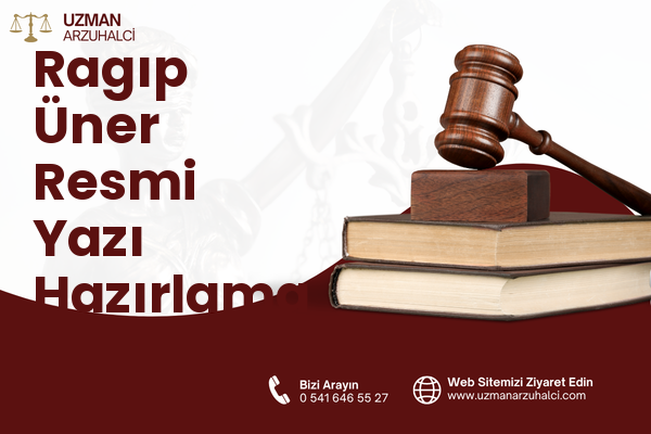 Ragıp Üner Resmi Yazı Hazırlama - Merkez