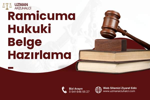 Ramicuma Hukuki Belge Hazırlama - Eyüpsultan