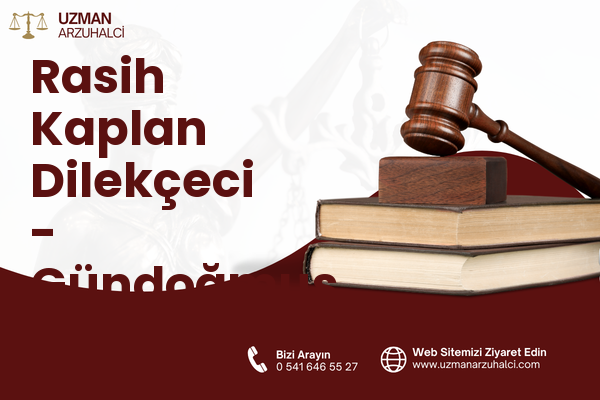 Rasih Kaplan Dilekçeci - Gündoğmuş