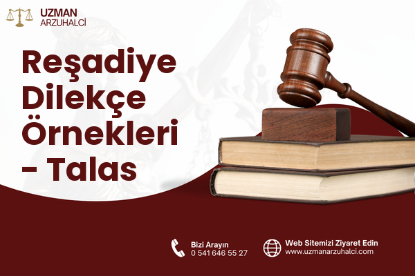 Reşadiye Dilekçe Örnekleri - Talas