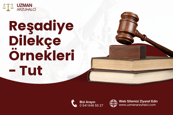 Reşadiye Dilekçe Örnekleri - Tut