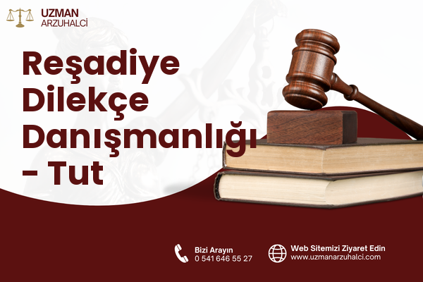 Reşadiye Dilekçe Danışmanlığı - Tut