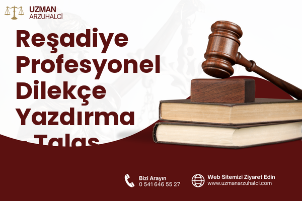 Reşadiye Profesyonel Dilekçe Yazdırma - Talas