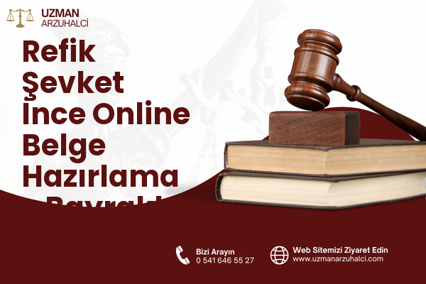 Refik Şevket İnce Online Belge Hazırlama - Bayraklı