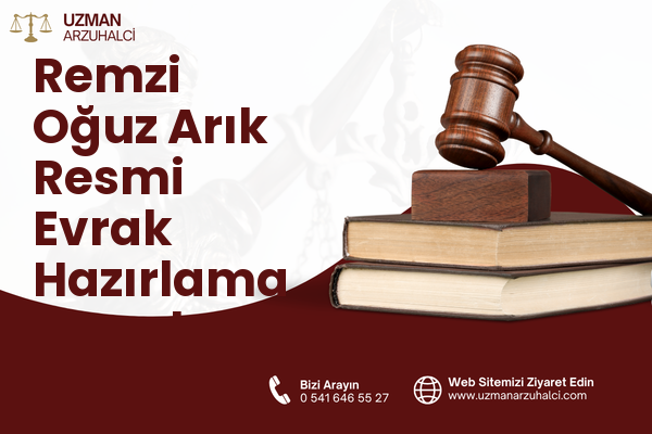 Remzi Oğuz Arık Resmi Evrak Hazırlama - Çankaya