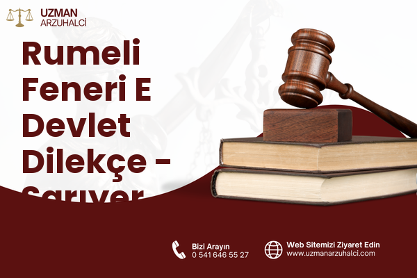 Rumeli Feneri E Devlet Dilekçe - Sarıyer