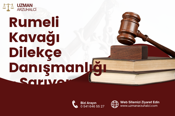 Rumeli Kavağı Dilekçe Danışmanlığı - Sarıyer