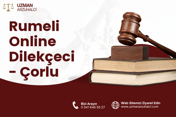 Rumeli Online Dilekçeci - Çorlu