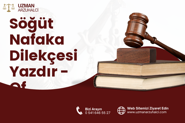 Söğüt Nafaka Dilekçesi Yazdır - Of