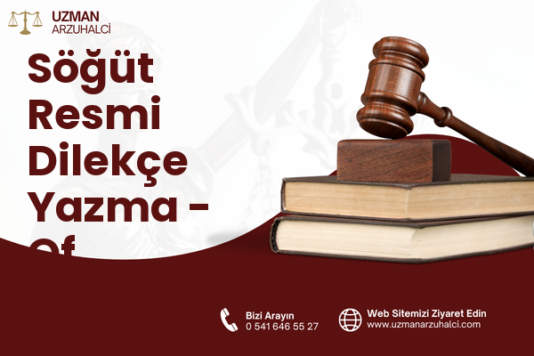 Söğüt Resmi Dilekçe Yazma - Of