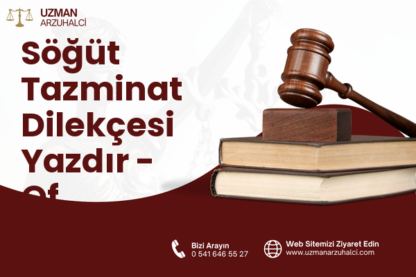 Söğüt Tazminat Dilekçesi Yazdır - Of